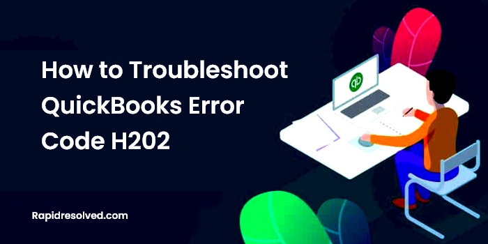 Troubleshoot QuickBooks Error Code H202