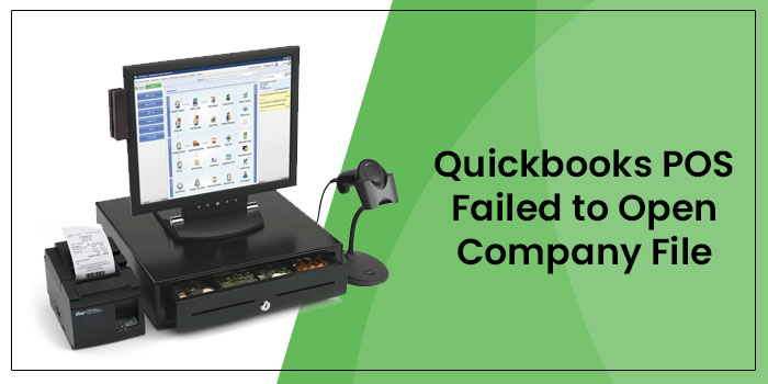 Quickbooks POS Failed to Open Company File