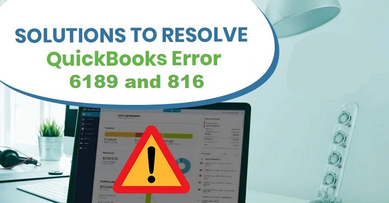 quickbooks error 6189 and 816