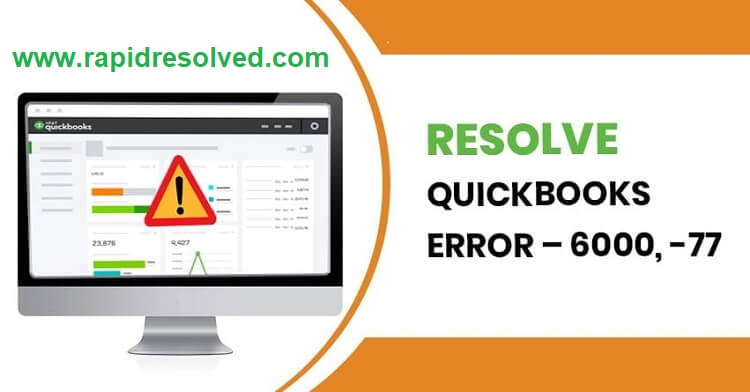 QuickBooks Error 6000 77