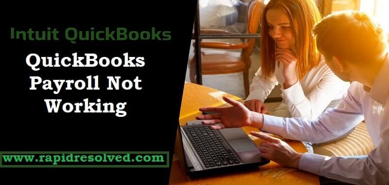 QuickBooks Payroll Not Working