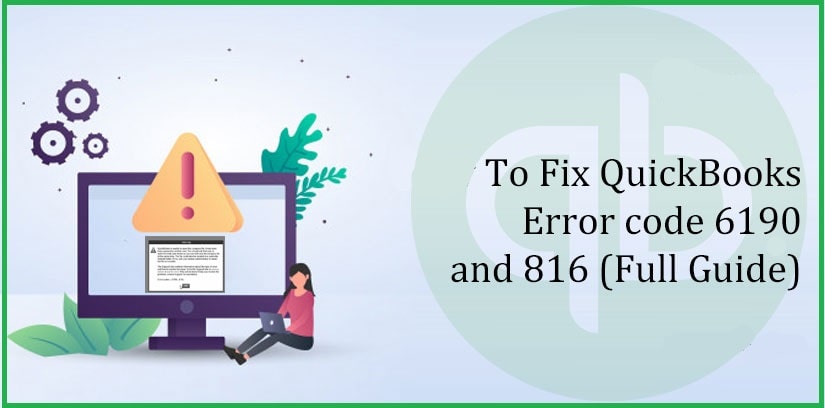QuickBooks Error 6190 and 816