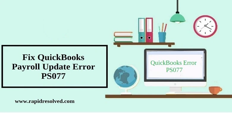 QuickBooks Error PS077