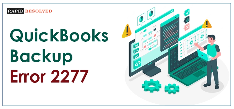 QuickBooks Backup Error 2277