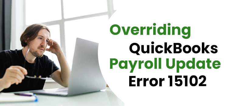 QuickBooks payroll update error 15102